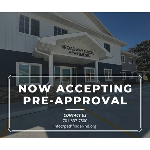 Now accepting pre-approval. Contact us. 701 837 7500, info@pathfinder-nd.org