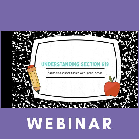 Understanding Section 619 - Supporting Young Children with Special Needs